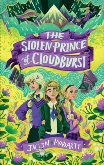 The Stolen Prince Of Cloudburst, Jaclyn Moriarty - Paperback - 9781913101619