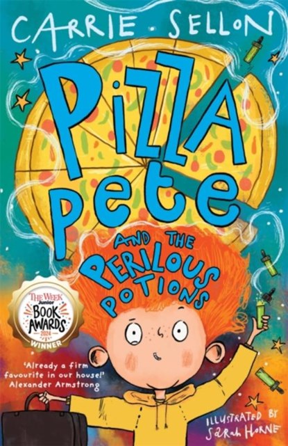 Pizza Pete and the Perilous Potions, Carrie Sellon - Paperback - 9781913101954