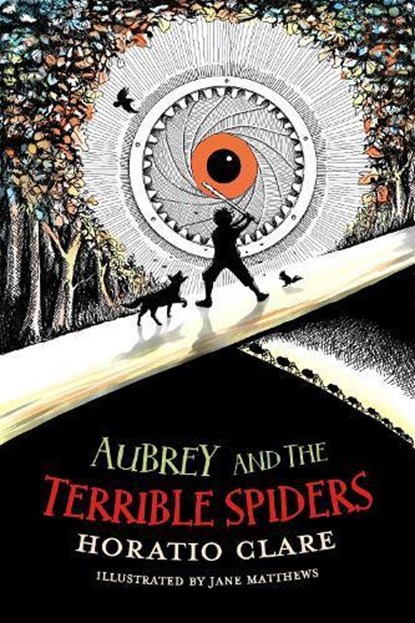 Aubrey and the Terrible Spiders, Horatio (Author) Clare - Paperback - 9781913102128
