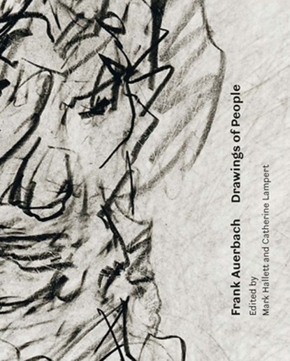 Frank Auerbach, Mark Hallett ; Catherine Lampert - Gebonden - 9781913107352