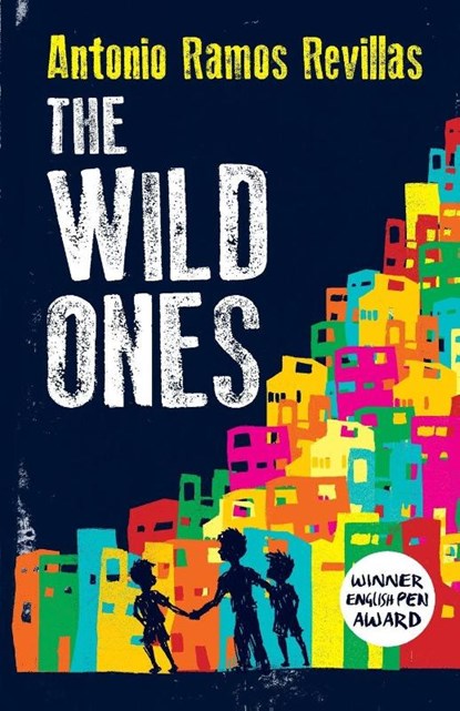 The Wild Ones, Antonio Ramos Revillas - Paperback - 9781913109349