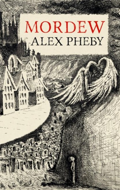 Mordew, Alex Pheby - Paperback - 9781913111120