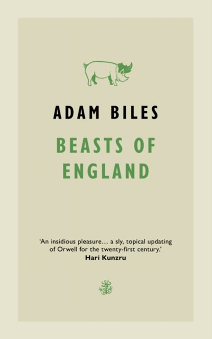 Beasts of England, Adam Biles - Paperback - 9781913111458