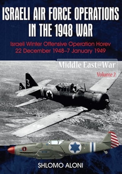 Israeli Air Force Operations in the 1948 War, Shlomo Aloni - Ebook - 9781913118167