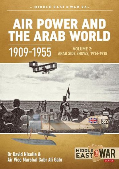 Air Power and the Arab World 1909-1955, David Nicolle - Paperback - 9781913118761