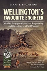 Wellington’s Favourite Engineer - Mark S. Thompson - 9781913118938