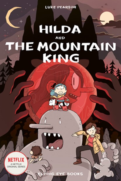 HILDA & THE MOUNTAIN KING, Luke Pearson - Paperback - 9781913123918