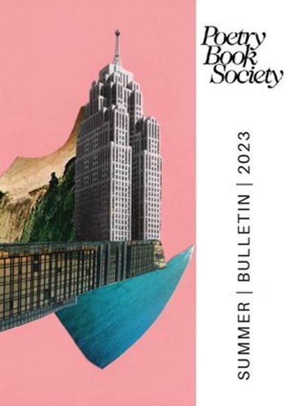 Poetry Book Society Summer 2023 Bulletin, niet bekend - Ebook - 9781913129521