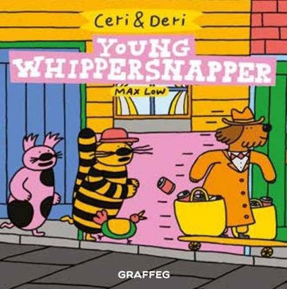 Ceri & Deri: Young Whippersnapper, Max Low - Paperback - 9781913134334