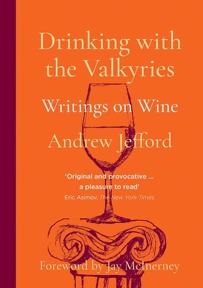 Drinking with the Valkyries, Andrew Jefford - Paperback - 9781913141516