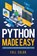 Python Made Easy, Kevin Wilson - Paperback - 9781913151898
