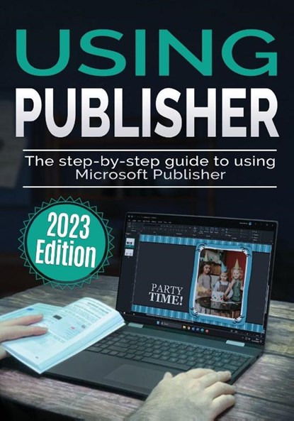 Using Microsoft Publisher - 2023 Edition, Kevin Wilson - Paperback - 9781913151997