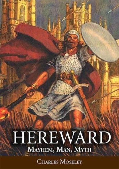 Hereward, Dr. Charles Moseley - Gebonden - 9781913159962