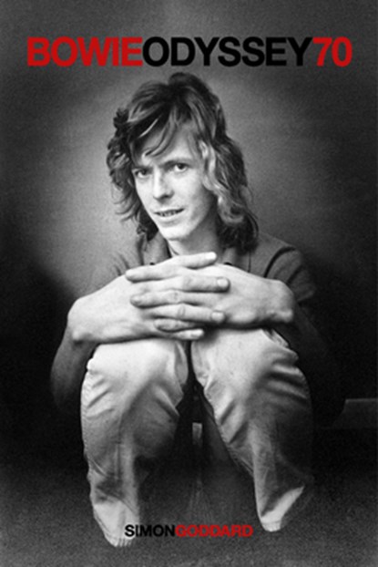 Bowie Odyssey 70, Simon Goddard - Paperback - 9781913172039