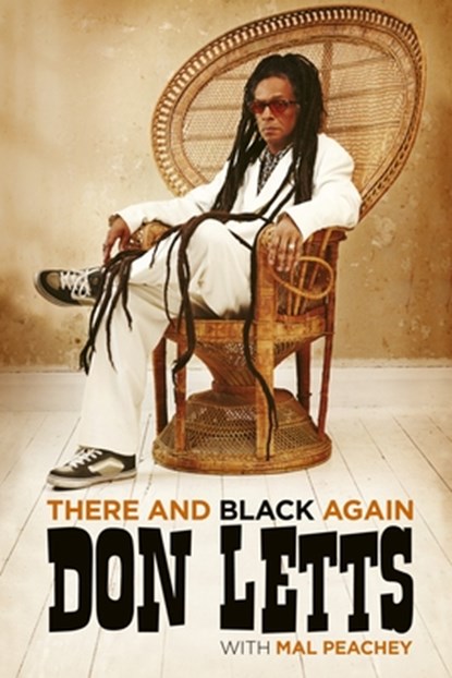 There and Black Again, Don Letts ; Mal Peachey - Gebonden - 9781913172091