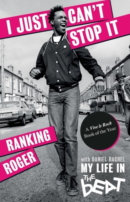 I Just Can't Stop It, Ranking Roger ; Daniel Rachel - Paperback - 9781913172435