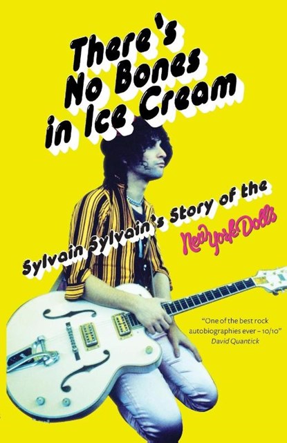 There's No Bones in Ice Cream, Sylvain Sylvain ; Dave Thompson - Paperback - 9781913172459