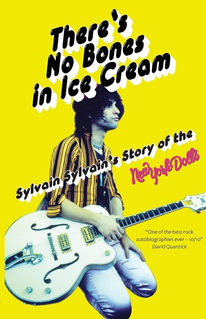 There's No Bones in Ice Cream, Sylvain Sylvain ; Dave Thompson - Paperback - 9781913172459