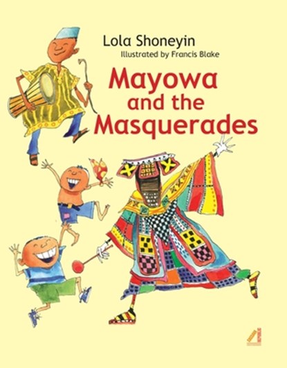 MAYOWA & THE MASQUERADES, Lola Shoneyin - Gebonden - 9781913175047