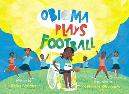 Obioma Plays Football, Chika Unigwe - Gebonden - 9781913175375