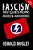 Fascism, Oswald Mosley - Paperback - 9781913176068