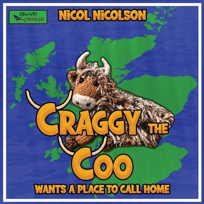 Craggy the Coo Wants a Place to Call Home, Nicol Nicolson - Paperback - 9781913182328