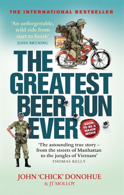 The Greatest Beer Run Ever, J. T. Molloy ; John 'Chick' Donohue - Paperback - 9781913183318
