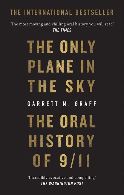 The Only Plane in the Sky, Garrett M. Graff - Paperback - 9781913183417