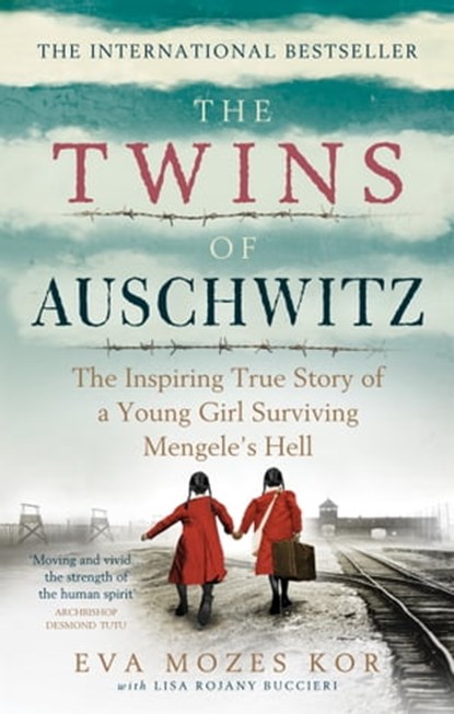 The Twins of Auschwitz, Eva Mozes Kor ; Lisa Rojany Buccieri - Ebook - 9781913183585