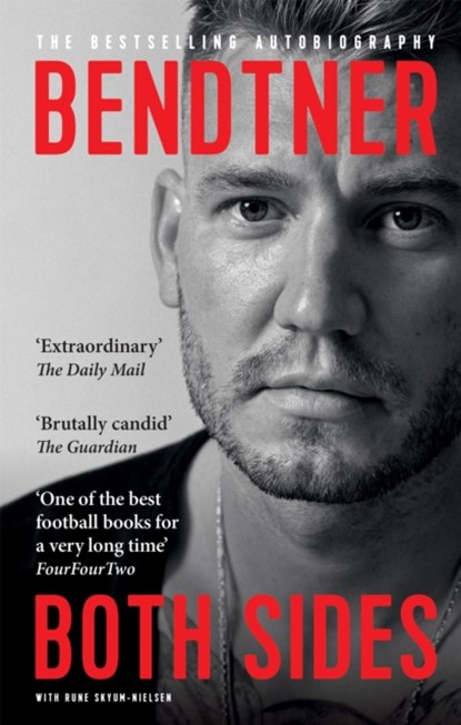 Bendtner: Both Sides, Nicklas Bendtner ; Rune Skyum-Nielsen - Paperback - 9781913183646