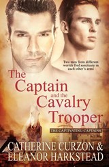 The Captain and the Cavalry Trooper - Catherine Curzon ; Eleanor Harkstead - 9781913186104