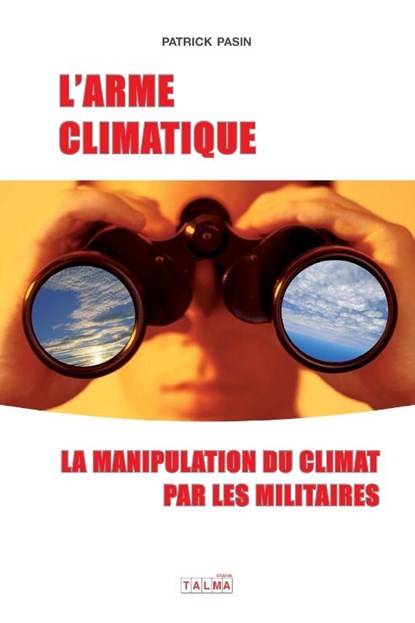 L'Arme climatique (3e édition), Patrick Pasin - Paperback - 9781913191535