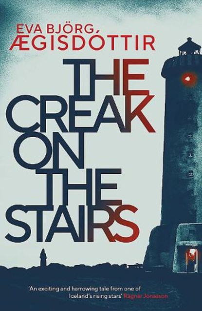 The Creak on the Stairs, Eva Bjorg Ægisdottir - Paperback - 9781913193041