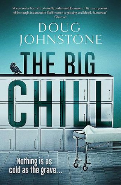 The Big Chill, Doug Johnstone - Paperback - 9781913193348