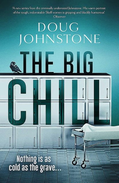 The Big Chill, Doug Johnstone - Paperback - 9781913193348