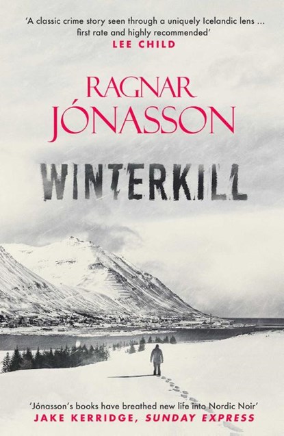Winterkill, Ragnar Jonasson - Gebonden - 9781913193461