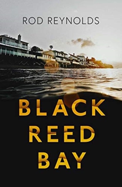 Black Reed Bay, Rod Reynolds - Paperback - 9781913193676