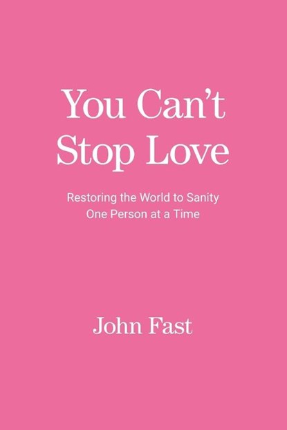 You Can't Stop Love, John Fast - Paperback - 9781913206710