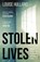 Stolen Lives, Louise Hulland - Paperback - 9781913207182