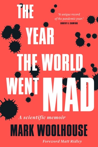 The Year the World Went Mad, Mark Woolhouse - Gebonden - 9781913207953