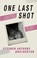 One Last Shot, Stephen Anthony Brotherton - Paperback - 9781913208509