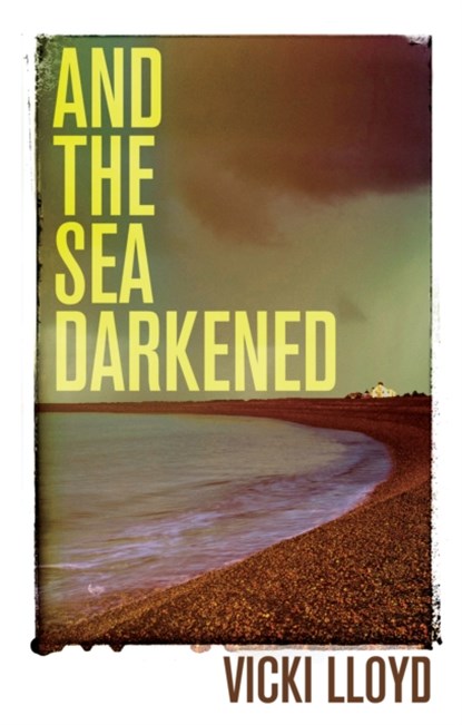 And The Sea Darkened, Vicki Lloyd - Paperback - 9781913208738