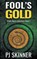 Fool's Gold, niet bekend - Paperback - 9781913224059