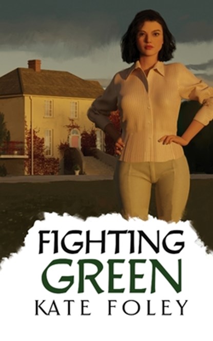 Fighting Green, Kate Foley - Paperback - 9781913224363