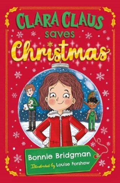 Clara Claus Saves Christmas, Bonnie Bridgman - Paperback - 9781913230203