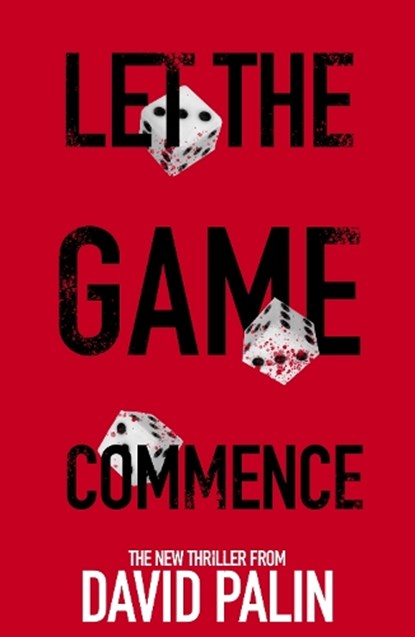 Let The Game Commence, David Palin - Paperback - 9781913230562