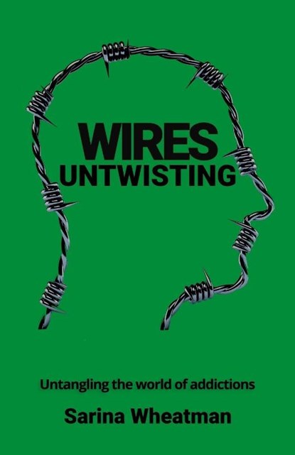 Wires Untwisting, Sarina Wheatman - Paperback - 9781913289287