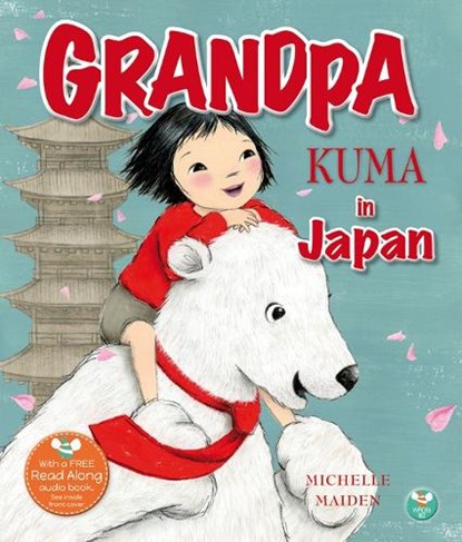 Grandpa Kuma in Japan, Michelle Maiden - Paperback - 9781913292850