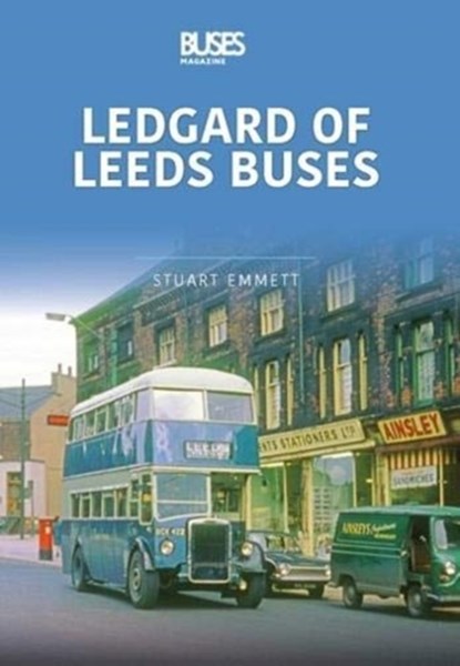 LEDGARDS OF LEEDS BUSES, Stuart Emmett - Paperback - 9781913295851