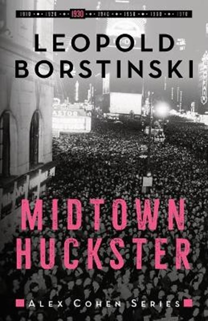 Midtown Huckster, BORSTINSKI,  Leopold - Paperback - 9781913313227